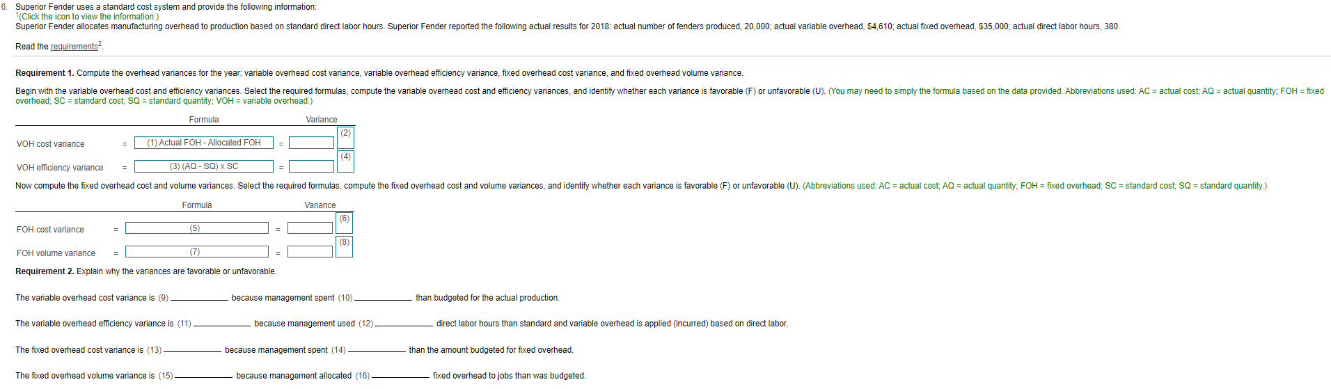 Solved 6. Superior Fender uses a standard cost system and