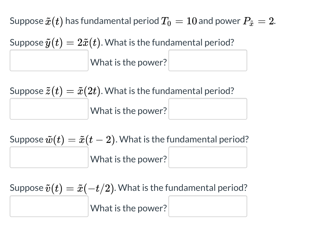 Solved Suppose O T Has Fundamental Period To 10 And Powe Chegg Com