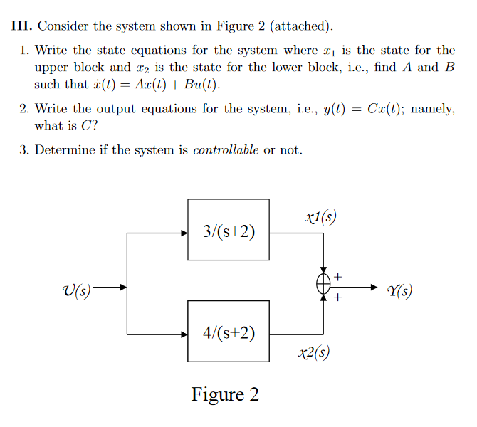 Solved III. Consider the system shown in Figure 2 | Chegg.com