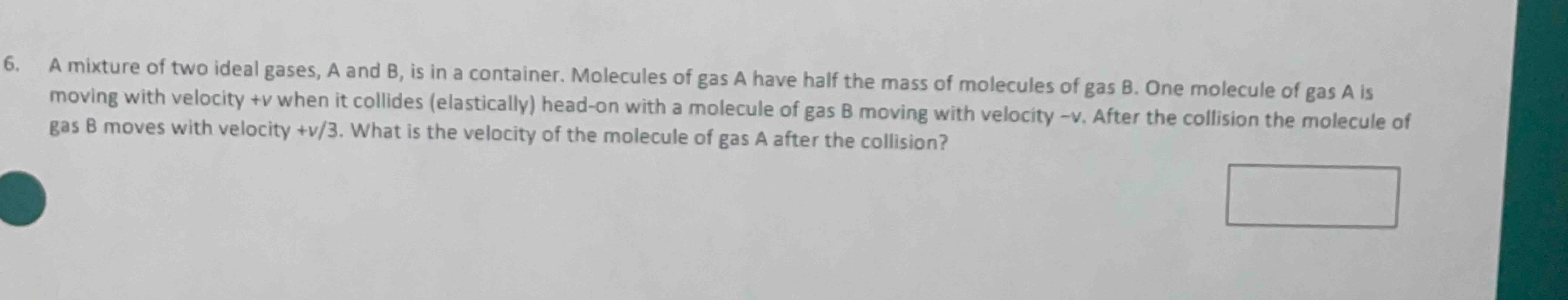 Solved A mixture of two ideal gases, A and B, ﻿is in a | Chegg.com