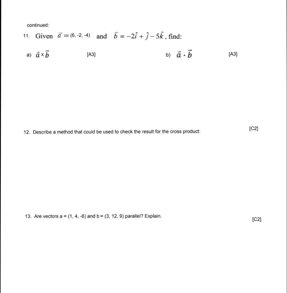 Continued 11 Given A 6 2 4 And 5 2i J Chegg Com