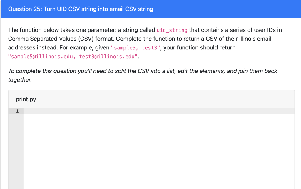 Solved Question 25: Turn UID CSV string into email CSV | Chegg.com