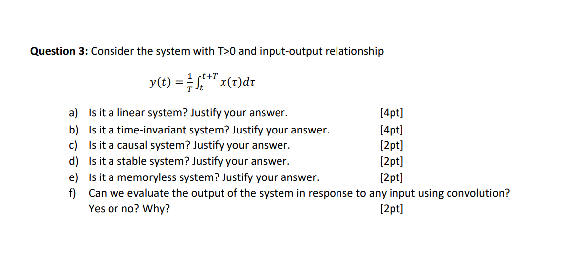Solved Question 3: Consider the system with T>0 ﻿and | Chegg.com