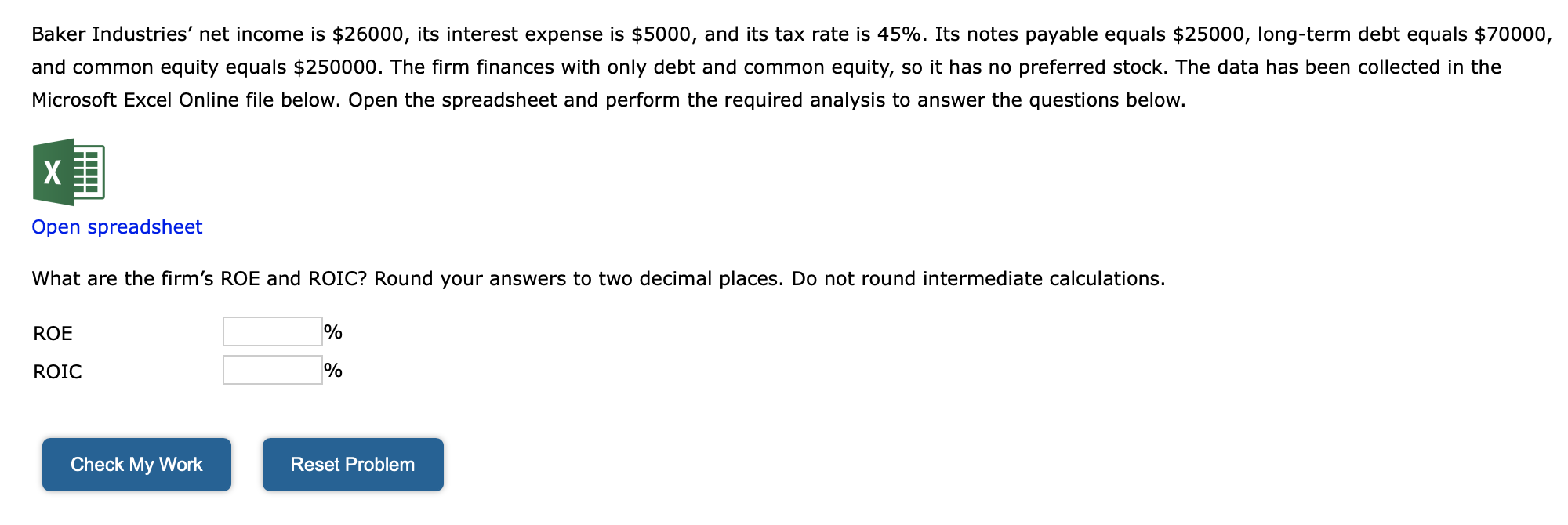 Solved Baker Industries' net is 26000, its interest
