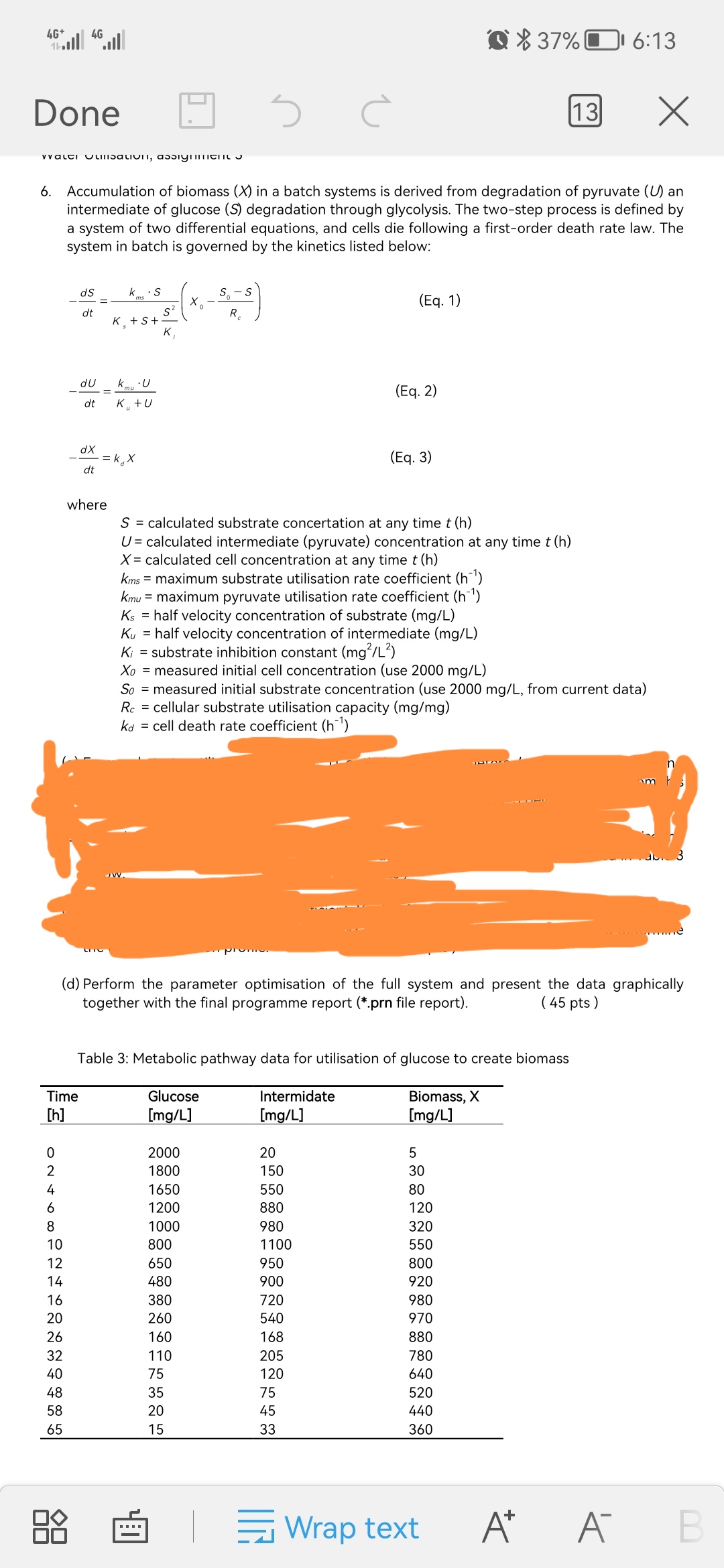 Solved 6. Accumulation of biomass (X) in a batch systems is | Chegg.com