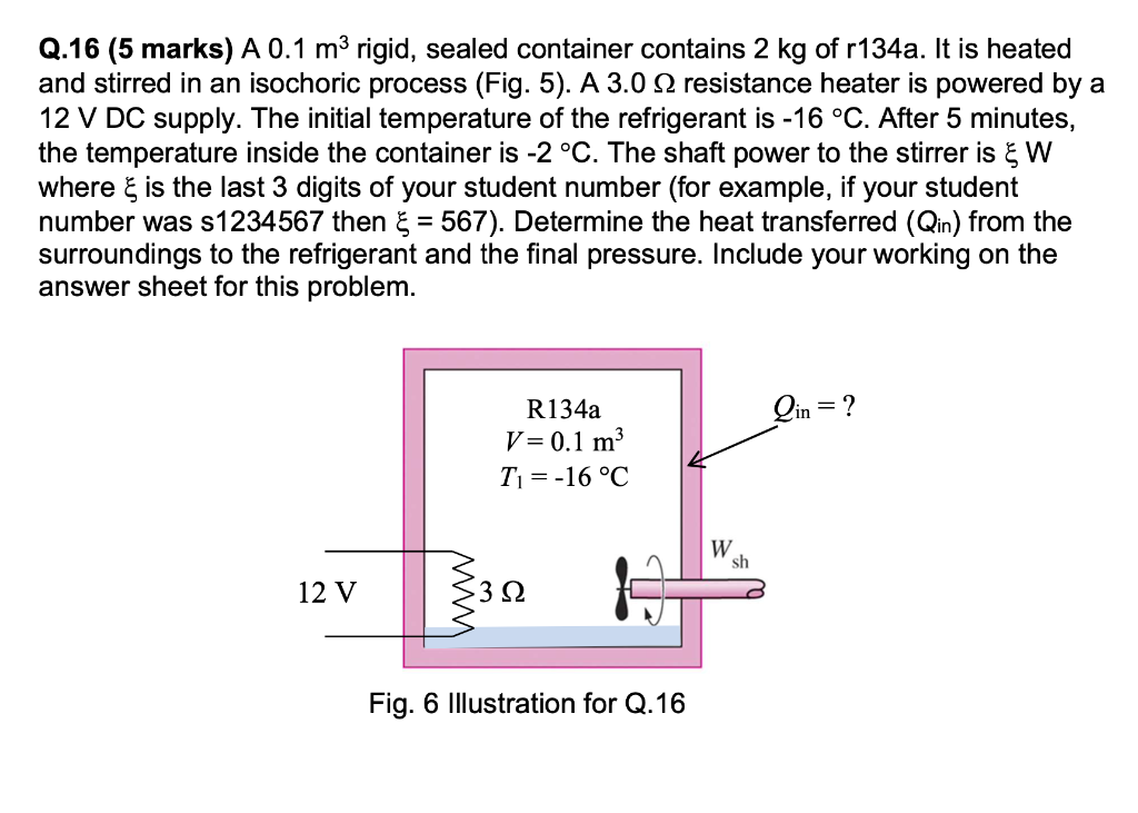 Solved shaft power = 293W. Q = ? Joules Pressure = ? kPa