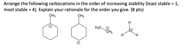 Solved Arrange The Following Carbocations In The Order Of | Chegg.com