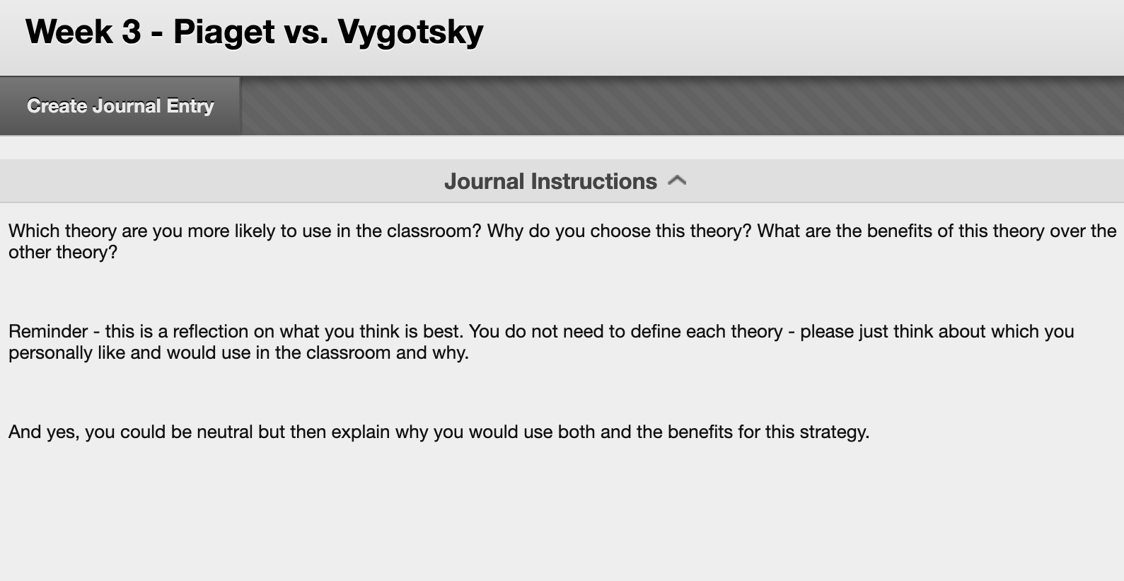 Solved Week 3 Piaget vs. Vygotsky Create Journal Entry Chegg