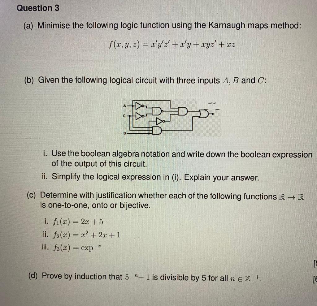 Solved Question 3 (a) Minimise The Following Logic Function | Chegg.com