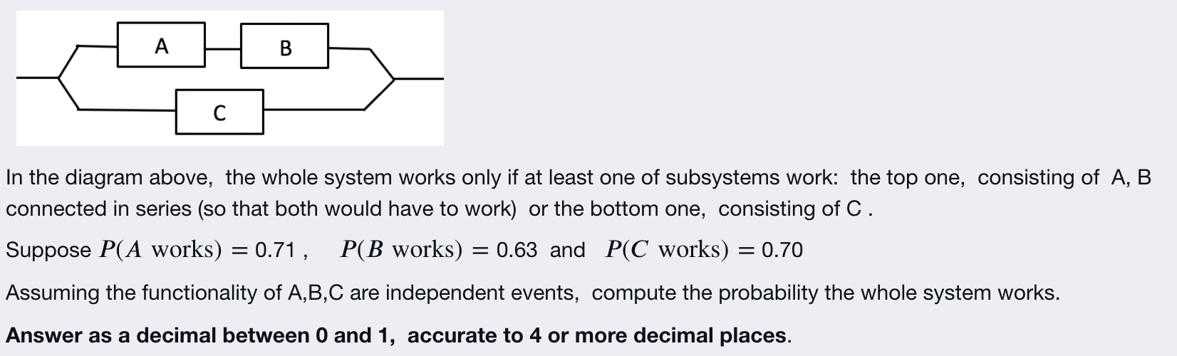 Solved A B С In The Diagram Above, The Whole System Works | Chegg.com