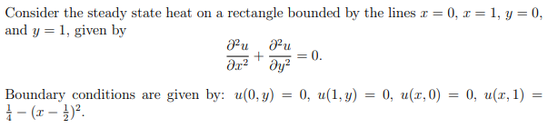 Solved Consider the steady state heat on a rectangle bounded | Chegg.com