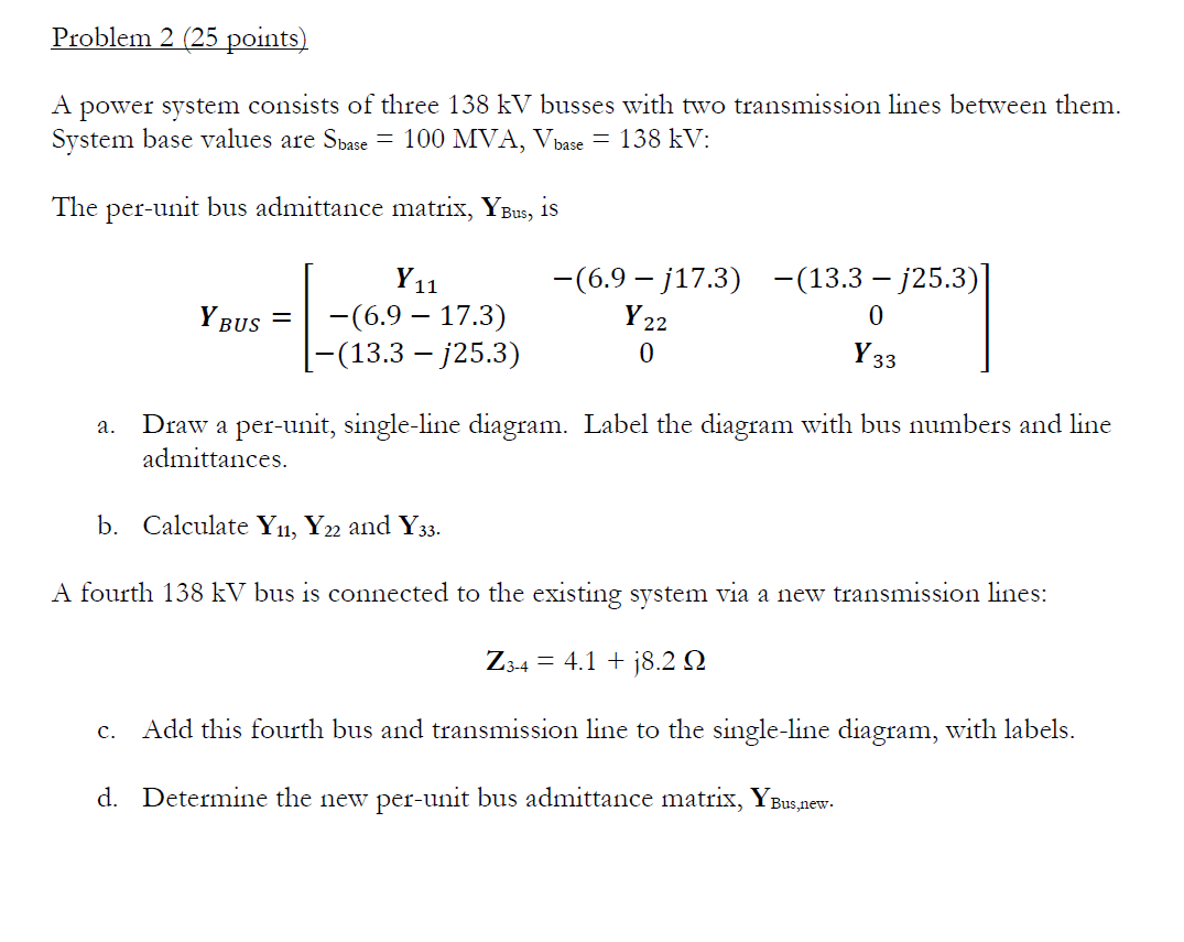 Solved Problem 2 (25 points) A power system consists of | Chegg.com