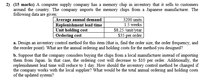 Solved 2) (15 marks) A computer supply company has a memory | Chegg.com