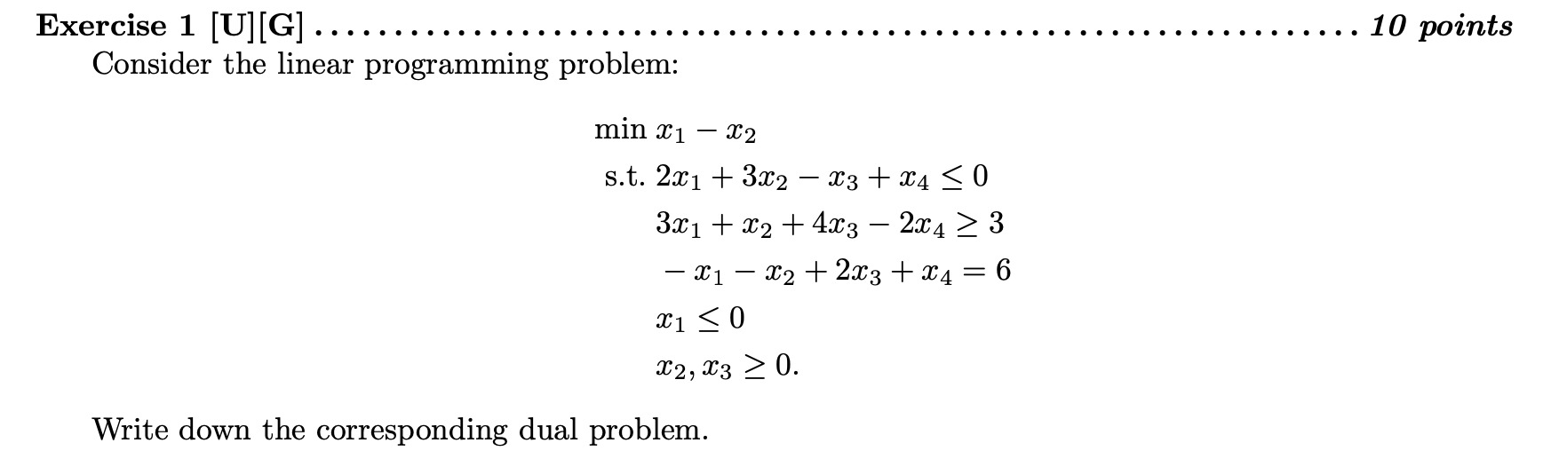 Solved Exercise 1 [U][G] ... Consider the linear programming | Chegg.com