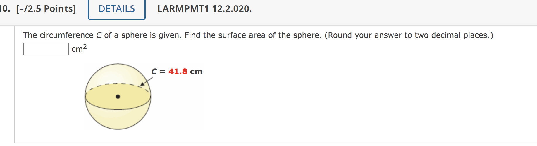 Solved The circumference C of a sphere is given. Find the | Chegg.com