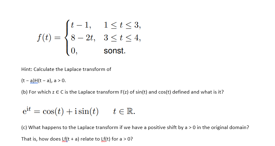 Solved t-1, -1 f(t) = { 8 – 2t, 0. - 1 0. (b) For which z E | Chegg.com