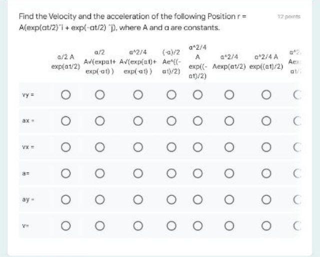 Solved 12 points Find the Velocity and the acceleration of | Chegg.com