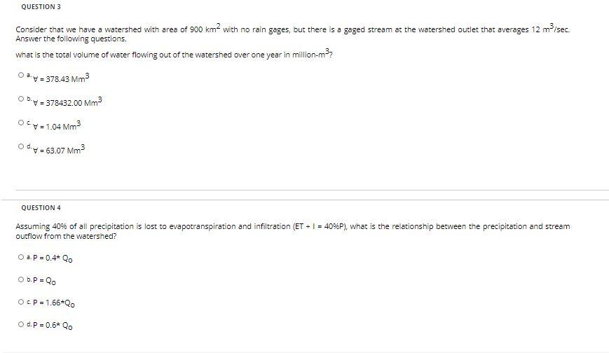 Solved QUESTION 3 Consider That We Have A Watershed With | Chegg.com