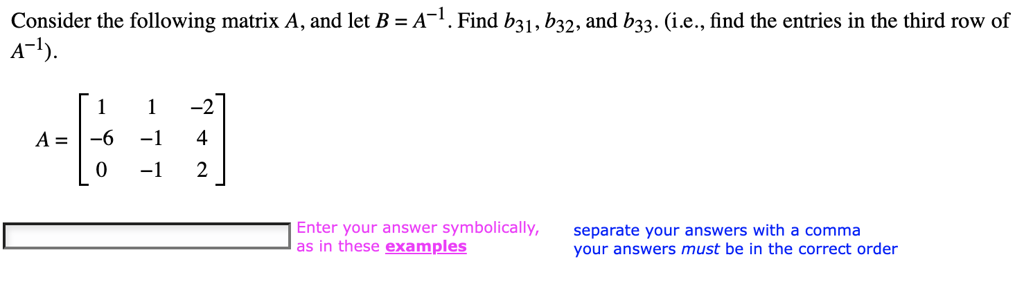 Solved Consider The Following Matrix A, And Let B=A−1. Find | Chegg.com