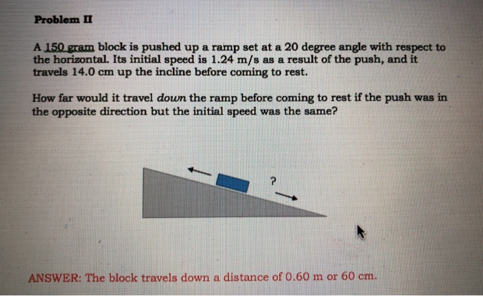 Solved Problem II A 150 Gram Block Is Pushed Up A Ramp Set | Chegg.com