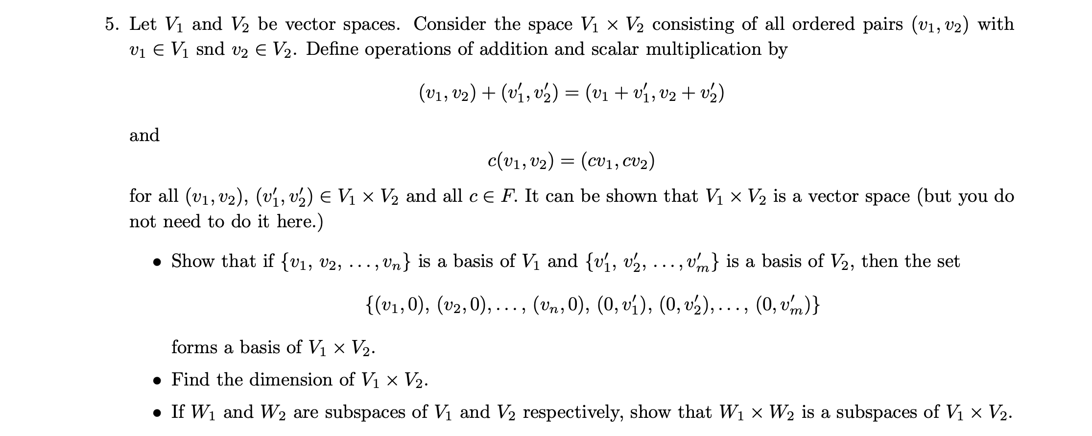 Solved 5 Let Vi And V2 Be Vector Spaces Consider The Sp Chegg Com