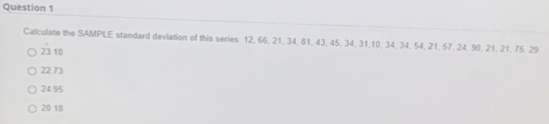 Solved Question 1 Calculate the SAMPLE standard deviation of | Chegg.com