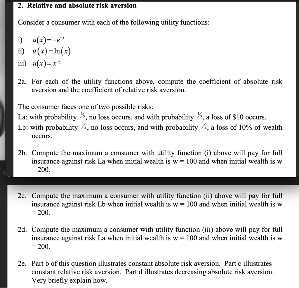 Solved Relative And Absolute Risk Aversion Consider A Chegg Com