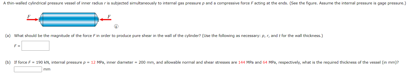 Solved A thin-walled cylindrical pressure vessel of inner | Chegg.com
