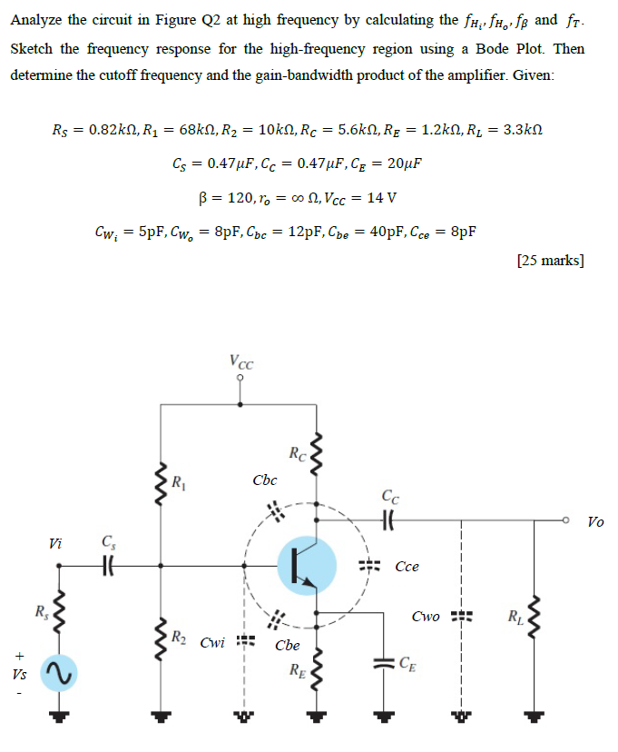 Solved Analyze the circuit in Figure Q2 at high frequency by