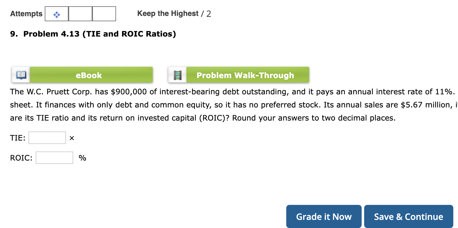 9 Problem 4 13 TIE And ROIC Ratios The W C Pruett Chegg