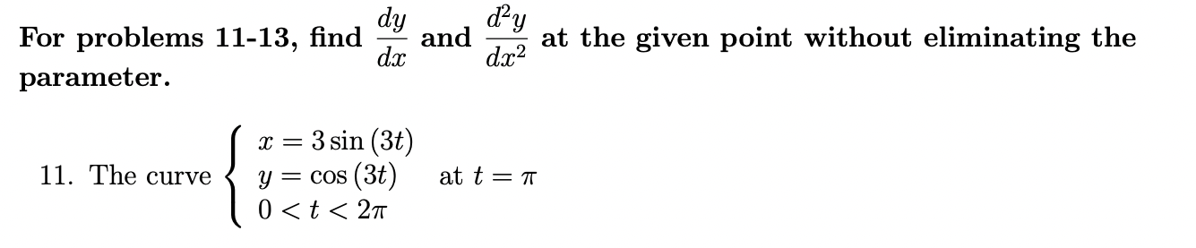 Solved dy For problems 11-13, find and dx parameter. x = 3 | Chegg.com