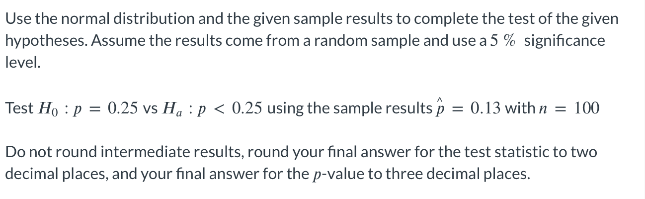 Solved Use the normal distribution and the given sample | Chegg.com