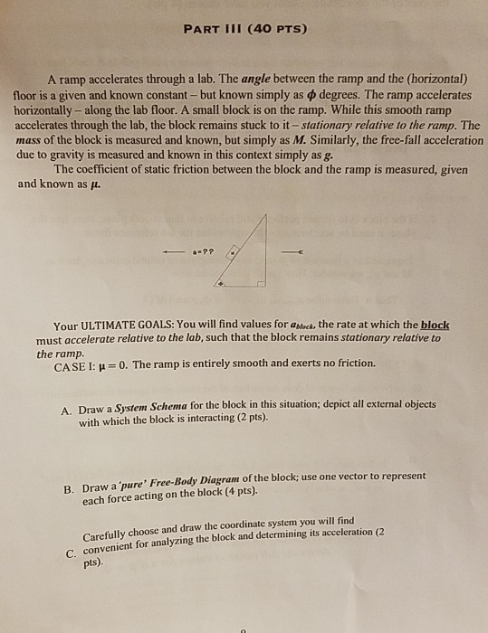 Solved Part Iii (40 Pts) A Ramp Accelerates Through A Lab. 