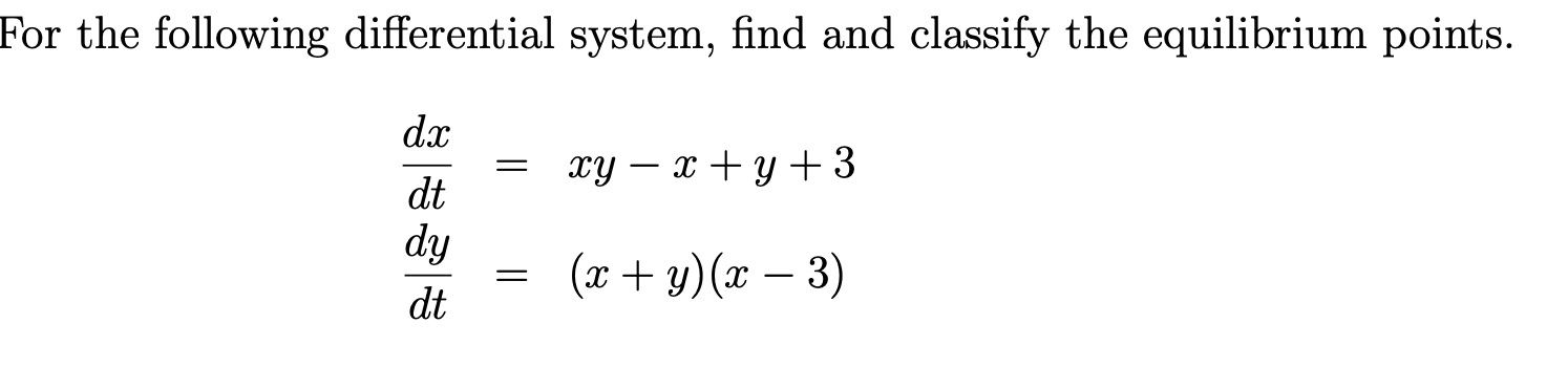 Solved For The Following Differential System Find And 6965