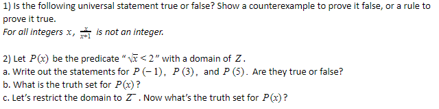 Solved 1) Is The Following Universal Statement True Or | Chegg.com