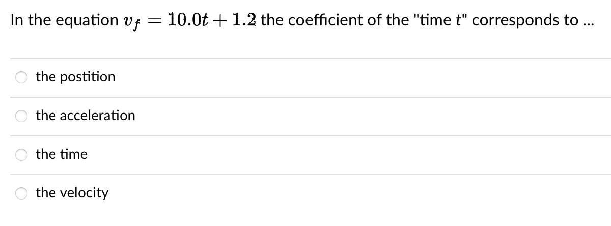 Solved In the equation vf=10.0t+1.2 the coefficient of the | Chegg.com