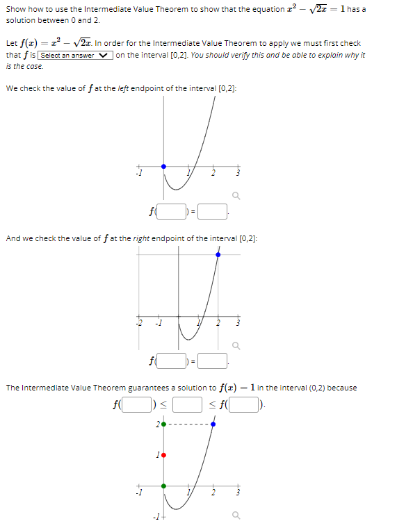 Solved Show how to use the Intermediate Value Theorem to | Chegg.com