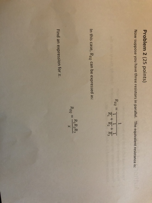 Solved Problem 2 (25 points) Now suppose you have three | Chegg.com
