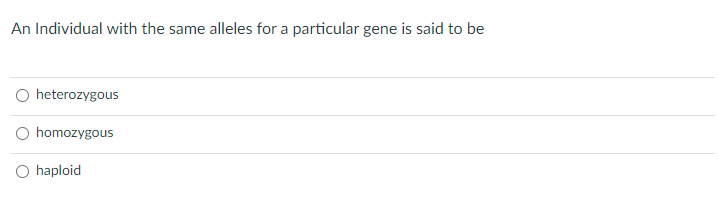 Solved An Individual with the same alleles for a particular | Chegg.com