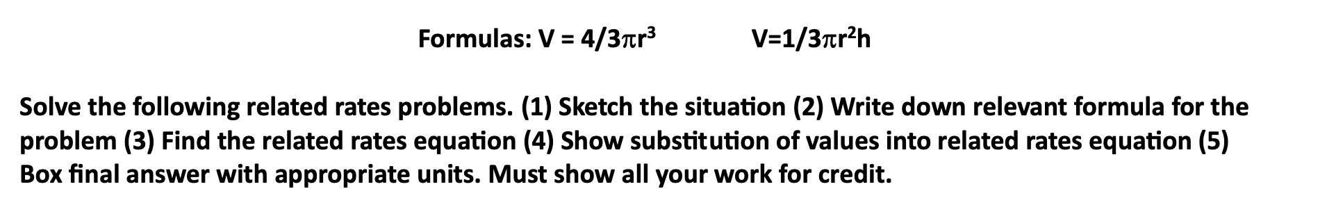 Solved Formulas: V=4/3πr3V=1/3πr2h Solve the following | Chegg.com
