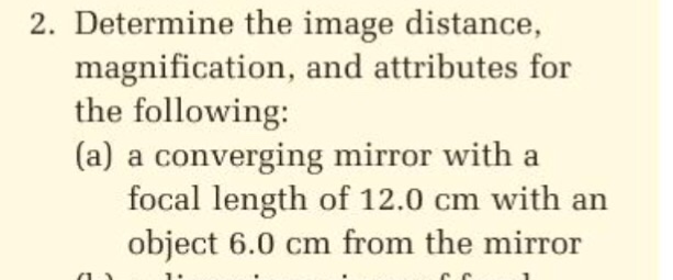 Solved 2. Determine the image distance, magnification, and | Chegg.com