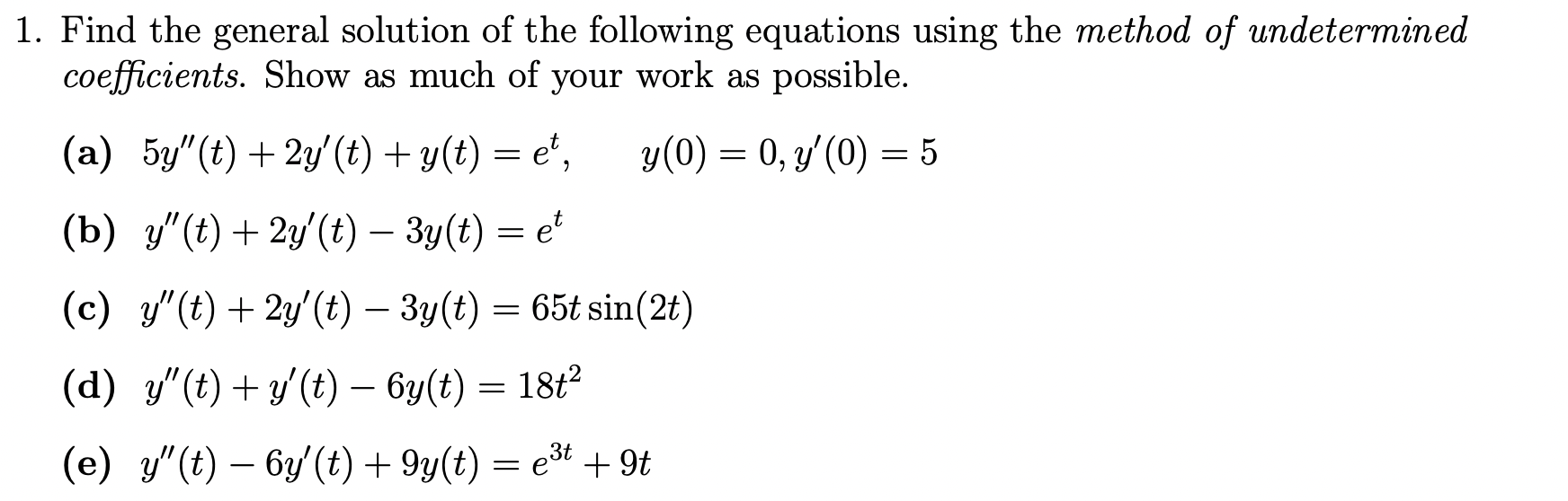 Solved 1. Find the general solution of the following | Chegg.com