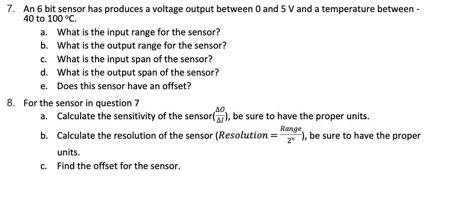Solved 7. An 6 bit sensor has produces a voltage output | Chegg.com