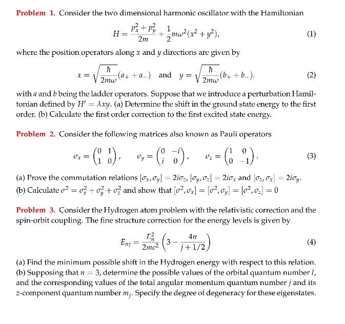 Solved Problem 1. Consider the two dimensional harmonic