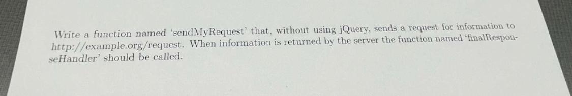 Solved Write a function named 'send My Request that, without | Chegg.com