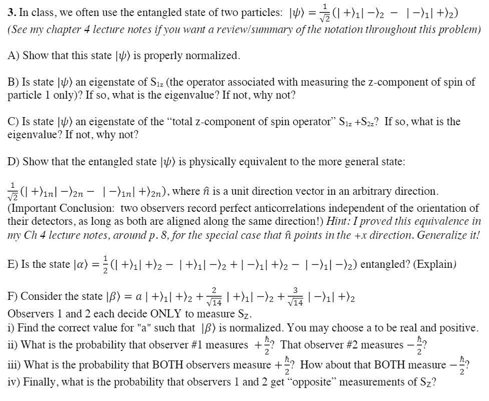 Solved 3 In Class We Often Use The Entangled State Of T Chegg Com