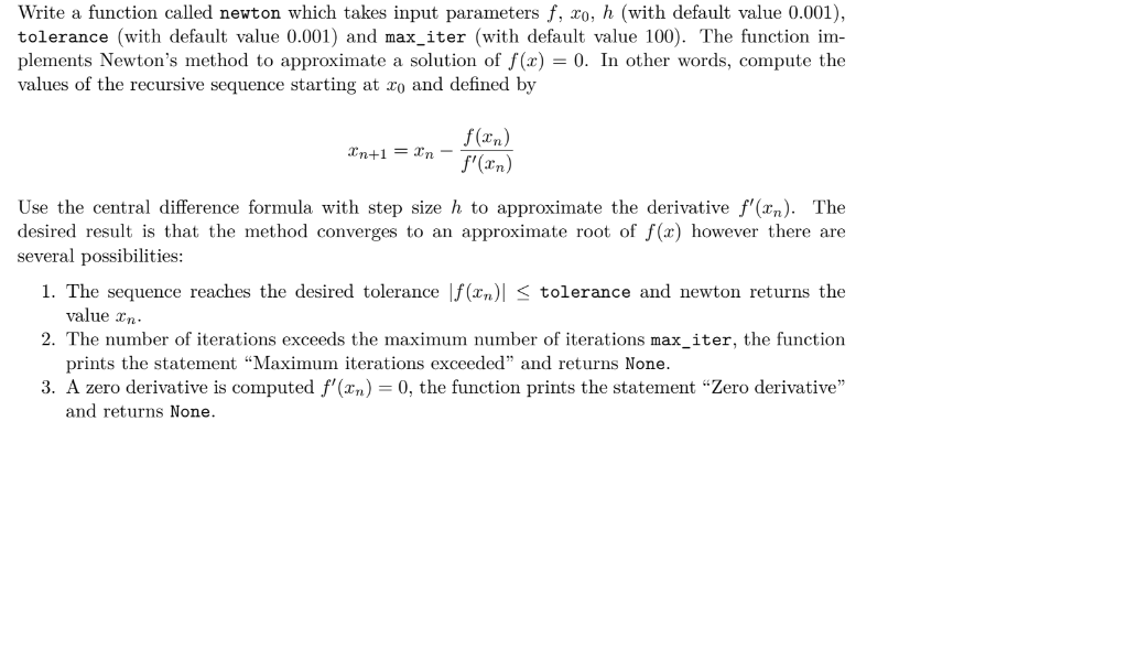 Solved Write a function called newton which takes input | Chegg.com