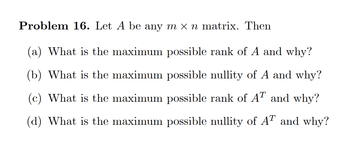 Solved Problem 16. Let A be any m×n matrix. Then (a) What is | Chegg.com