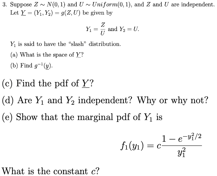 Solved 3 Suppose Z∼n 0 1 And U∼ Uniform 0 1 And Z And U