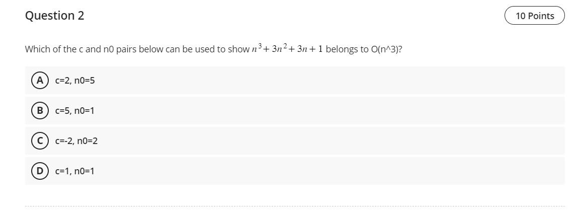 Solved Which of the c and n0 pairs below can be used to show | Chegg.com